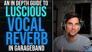 A Guide To (EPIC!) Vocal Reverb In GarageBand [GarageBand Tutorial]